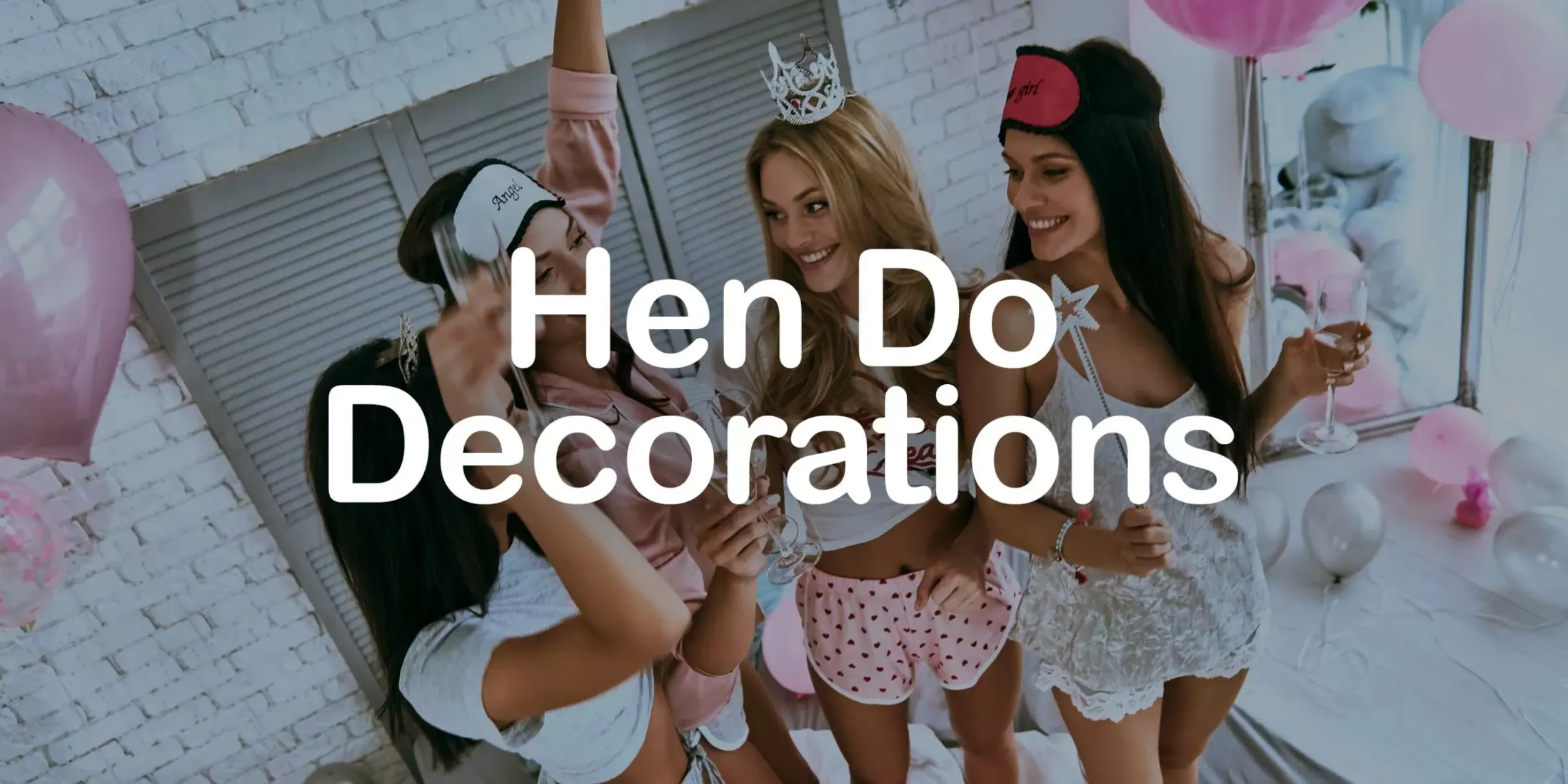 Hen Do Decorations