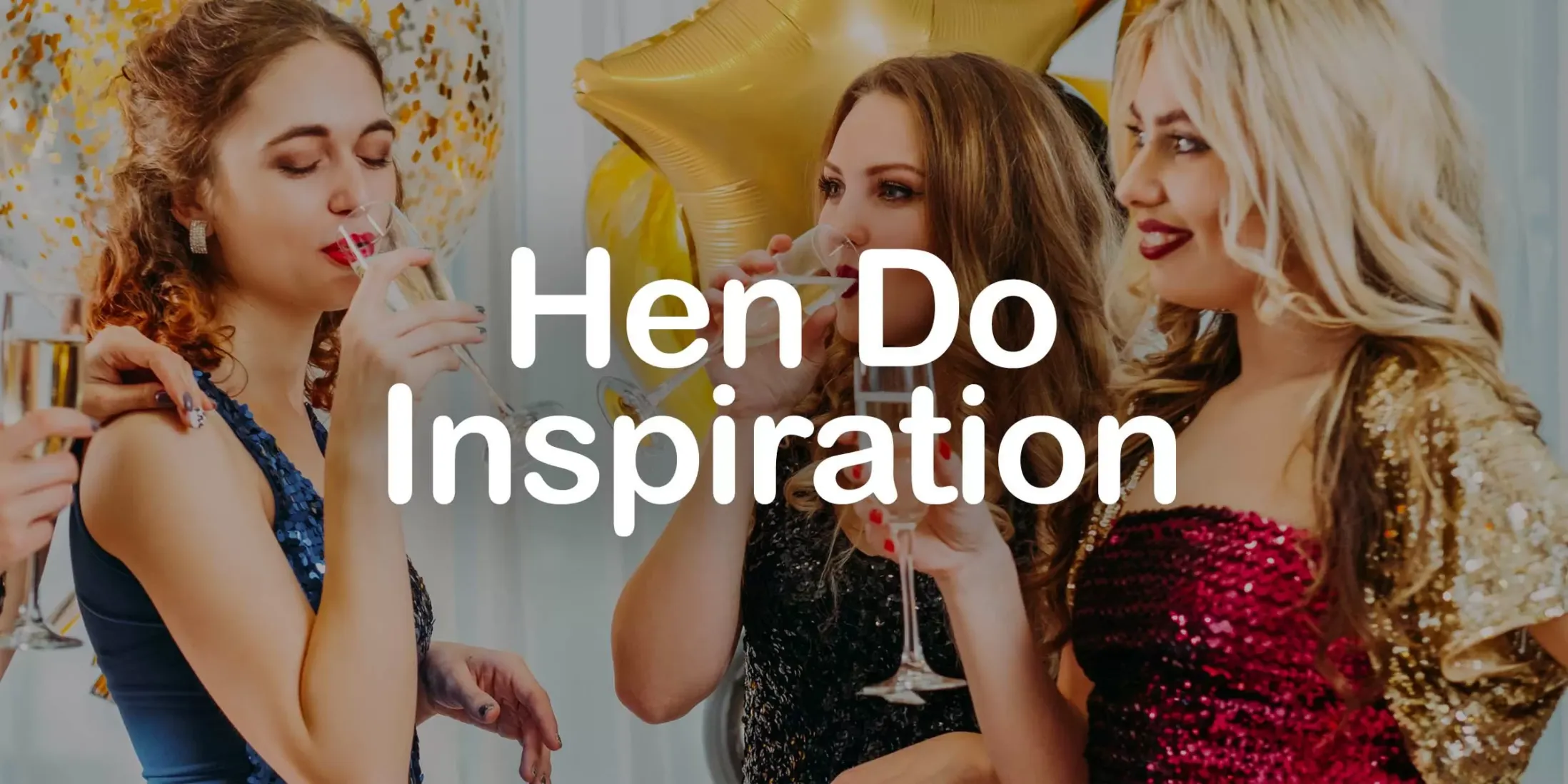 Hen Do Inspiration