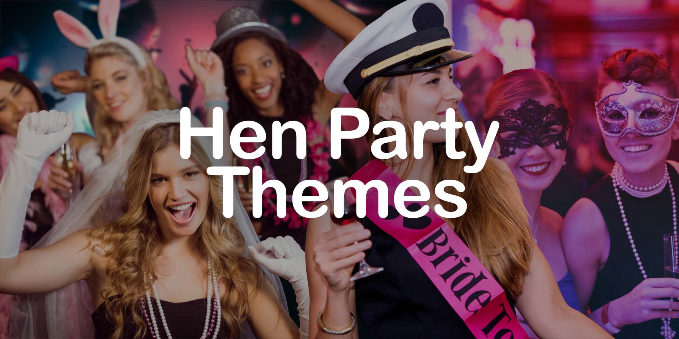 Hen Party Themes