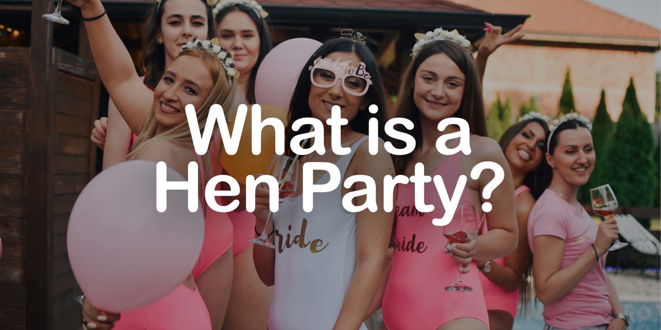 What is a Hen Party?