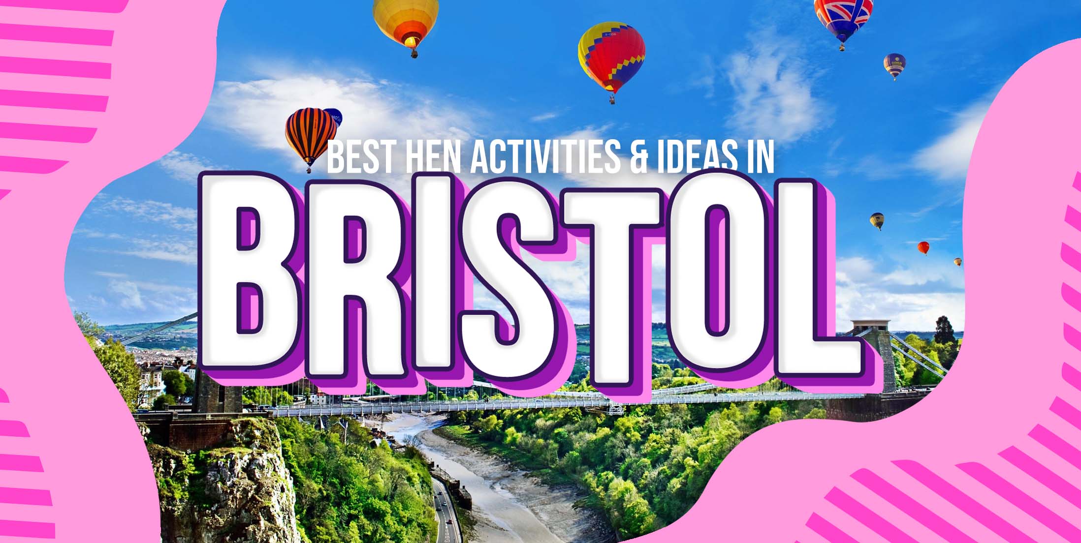 11 Best Hen Party Activities & Ideas in Bristol