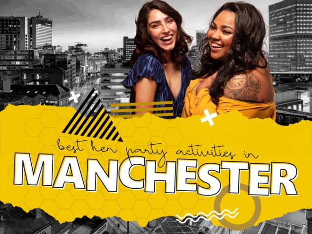 12 Fab Hen Party Activities & Ideas in Manchester