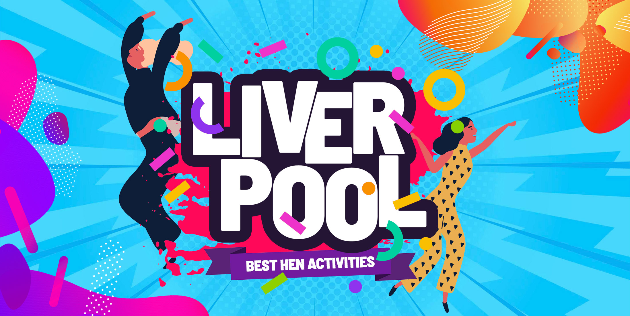 Top 10 Hen Party Activities & Ideas in Liverpool