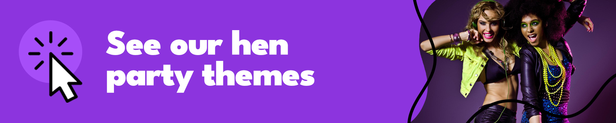 See Our Hen Party Themes